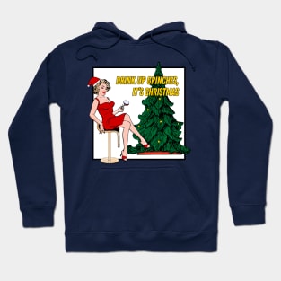 Retro Christmas - Drink Up Grinches! Hoodie